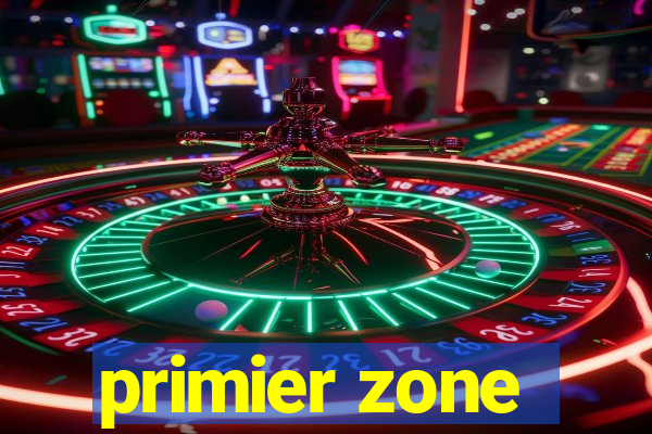 primier zone